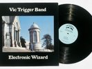 VIC TRIGGER BAND Electronic Wizard EX private druggy psych
