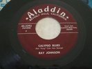 Ray Johnson  Exotica R & B 45 Calypso Blues on Aladdin HEAR KILLER
