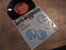 LED ZEPPELIN D'YER MAKER  - DUTCH PS 7 /  45 - EXCELLENT