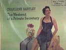 CHARLENE BARTLEY - The Weekend Of A Private Secretary - orig. mono LP