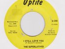 SUPERLATIVES - I STILL LOVE YOU / WE'RE SO LONELY - UPTITE
