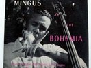 Charles Mingus At the Bohemia  Debut DEB-123