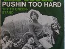 SEEDS - PUSHIN TOO HARD / TRY TO UNDERSTAND - HT 300063 - TOP 
