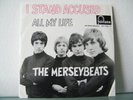 7' THE MERSEYBEATS-  I Stand Accused/All My Life  -  - in Mint-