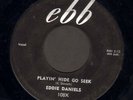 ROCKABILLY 45 Eddie Daniels PLAYIN HIDE GO SEEK on EBB 108