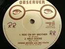 DENNIS BROWN - RIDE ON MY BROTHER observer 12in