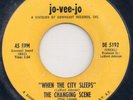  Northern Soul 45: THE CHANGING SCENE When the City Sleeps on Jo-Vee-Jo