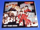 FANCY  -  GET YOUR KICKS   LP   --  VERY  VERY RARE  FIRST PRESS. 
