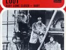 The LOOT - Baby come closer / Baby Mega  Rare '67 HOLLAND 7
