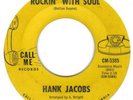 NORTHERN SOUL   HANK JACOBS    ELIJAH ROCKIN' WITH SOUL    CALL ME
