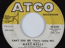 Northern Soul 45 MARY WELLS Can't You See (You're Losing Me) ATCO HEAR