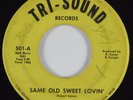 Northern Soul 45 DEVOTIONS Same Old Sweet Lovin' TRI-SOUND HEAR
