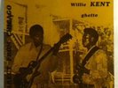 WILLIE JAMES LYONS WILLIE KENT GHETTO FRENCH ONLY BLUES