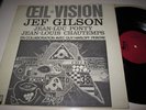 RARE LP OEIL VISION JEF GILSON / PONTY / CHAUTEMPS / PEDERSEN / TEXIER / HUMAIR