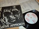 Negative Approach 7