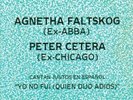 AGNETHA FALTSKOG (EX ABBA) + PETER CETERA (EX CHICAGO)-YO NO FUI (QUIEN DIJO