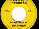 NORTHERN SOUL 45 ALEX SPEARMAN I CANT CRY/ANSWER THE PHONE RIP 575