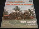 TOMMY OLIVENCIA Y SU ORQUESTA A TODA MAQUINA GUAGUANCO SON MONTUNO FIRST PRESS.