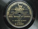 MUSIC HALL: ARTHUR GILBERT 'BILLY BROWN OF LONDON' FRAGSON SONG 1908 78