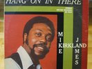 MIKE JAMES KIRKLAND Hang On In There BRYAN Lp RARE vinyl NM