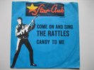 ? THE RATTLES - COME ON AND SING / CANDY TO ME...STAR-CLUB VG+