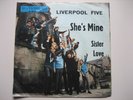 ? LIVERPOOL FIVE - SHE'S MINE / SISTER LOVE...RCA VG+