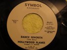 HOLLYWOOD FLAMES..DANCE SENORITA..SYMBOL #211 SOUL RARE M-