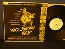 Go, Johnny Go - Hal Roach Production - WL Promo - 1959 - (RARE RECORD)