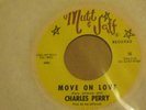 Sweet Soul 45 CHARLES PERRY on Mutt & Jeff  MOVE ON LOVE