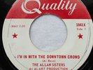 ALLAN SISTERS – I’M IN WITH THE DOWNTOWN CROWD  -- 1966