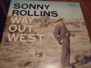 SONNY ROLLINS : WAY OUT WEST LP CONTEMPORARY S7530 USA