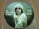 THE ROLLING STONES RAPE OF THE VAULTS  LP PICTURE DISC