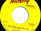 WILEY BARKDULL Ain't Gonna Waste My Time 45 HICKORY Rockabilly/Bop HEAR