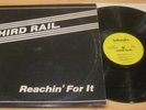 Third Rail Reachin For It Lp Rare vinyl record modern soul, boogie, funk