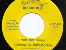 Continental Showstoppers - Not Too Young - Seventy 7 - Rare Northern Soul