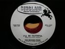The Brooks Four I'll Be Faithful I'm Not Good Enough For You Sinclair 1007 45 7