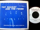 Tot Rocket & The Twins REDUCED / FUN FADES FAST… 7” kbd punk ‘80