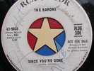 45 RPM record The Barons on RCA 9034 since you're gone DJ northern soul promo