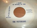 45' ORIG VICTORIANS NORTHERN SOUL I WANT TO BELONG / SIDE BY SIDE on ROWENA