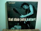 FLAT DUO JETS  Safari  LP
