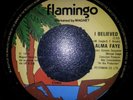 Alma Faye - I Believed - Flamingo Demo - Rare In Demand MODERN SOUL 