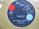 TMG 513 - THE HIT PACK - NEVER SAY NO TO YOUR BABY - U.K. TAMLA MOTOWN 1965 RARE