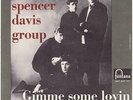 THE SPENCER DAVIS GROUP : GIMME SOME LOVIN / BLUES IN F