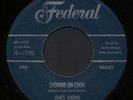 BLUES, R&B 45 - JAMES BROWN - FEDERAL 12290 - CHONNIE-ON-CHON, HIS BIG ROCKER