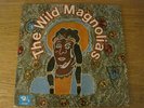 WILD MAGNOLIAS 