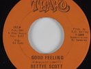 Crossover Soul/Funk 45 BETTYE SCOTT & THE DEL-VETTS Good Feeling TEAKO HEAR NM
