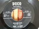 RARE popcorn soul DOO WOP 45 rpm TONY LA MAR on DUCO lb PROMISES Listen