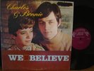 CHARLES & BONNIE (RELIGIOUS/FOLK/PSYCH) LP WE BELIEVE