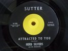 Popcorn 45 HERB SILVERS Attracted To You/No More Sunshine HEAR Sutter RARE