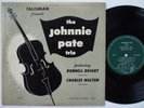 THE JOHNNY PATE TRIO S/T TALISMAN TLP-1 DG MONO JAZZ 10